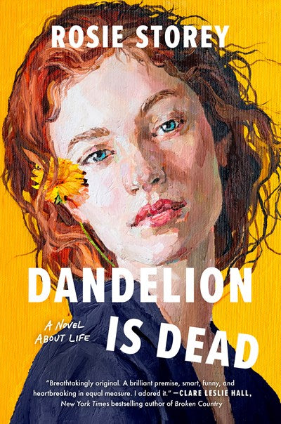Dandelion Is Dead:  A Novel About Life