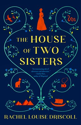 The House of Two Sisters: A Novel