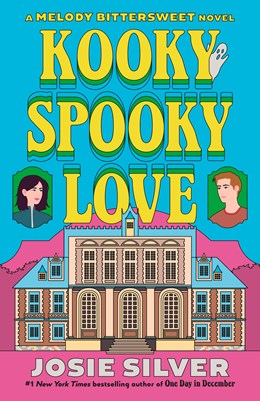 Kooky Spooky Love:  A Melody Bittersweet Novel