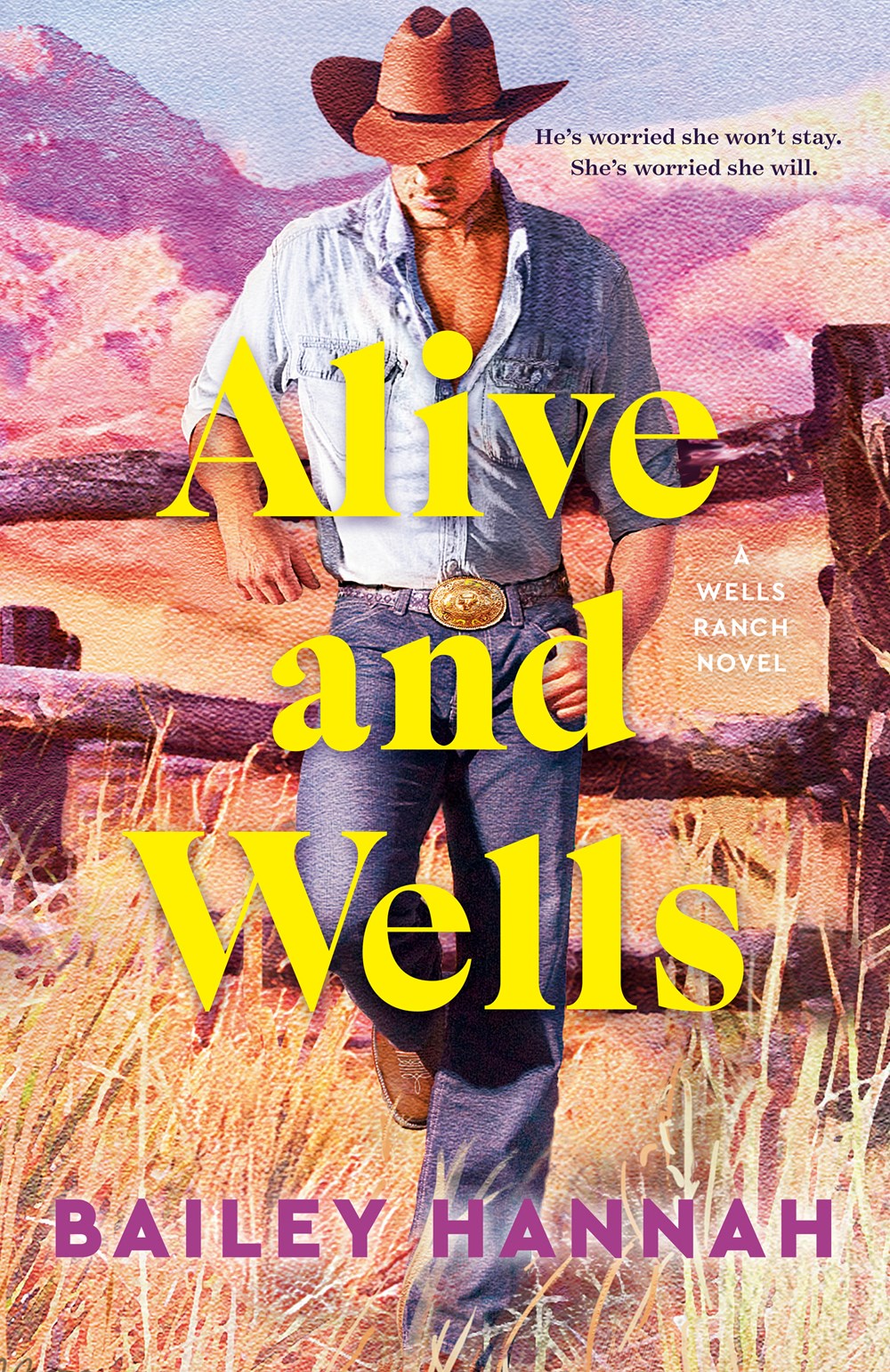 Alive and Wells : A Wells Ranch Novel