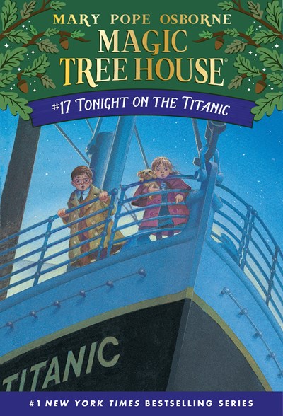 Magic Tree House: Tonight on the Titanic