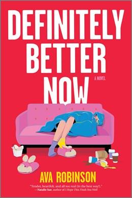 Definitely Better Now:  A Novel