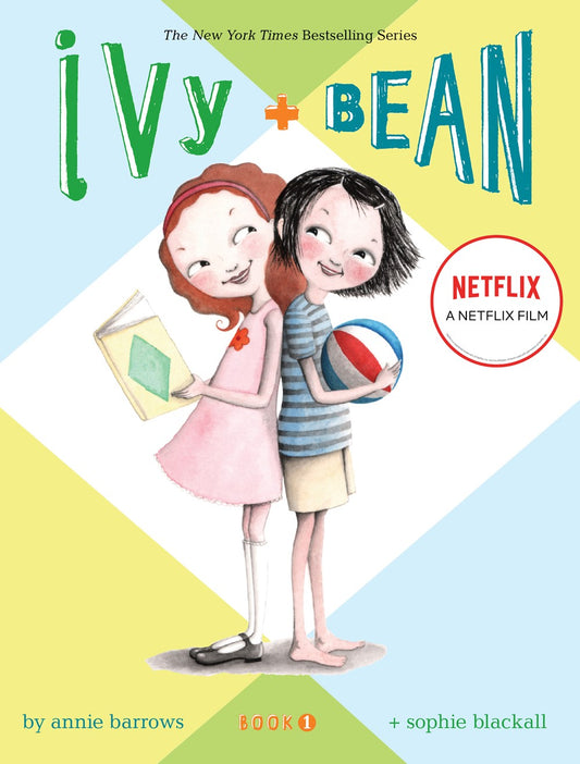 Ivy and Bean 1 : Book 1