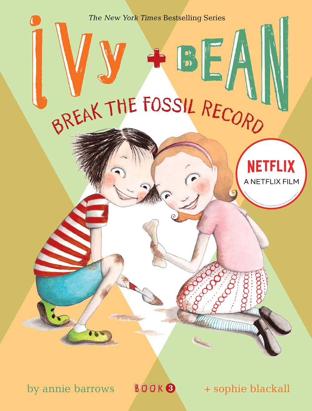 Ivy and Bean Break the Fossil Record (Book 3) : Break the Fossil Record (Best Friends Books for Kids, Elementary School Books, Early Chapter Books)