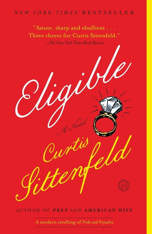 Eligible : A modern retelling of Pride and Prejudice