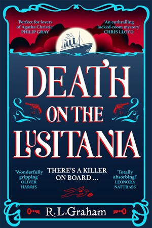 Death on the Lusitania:  An Agatha Christie-Inspired WW1 Mystery on a Luxury Ocean Liner