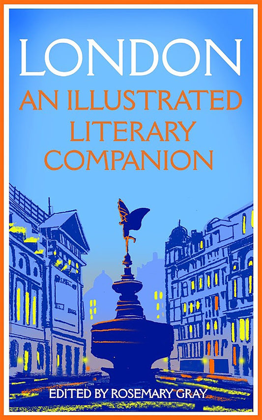 London: An Illustrated Literary Companion