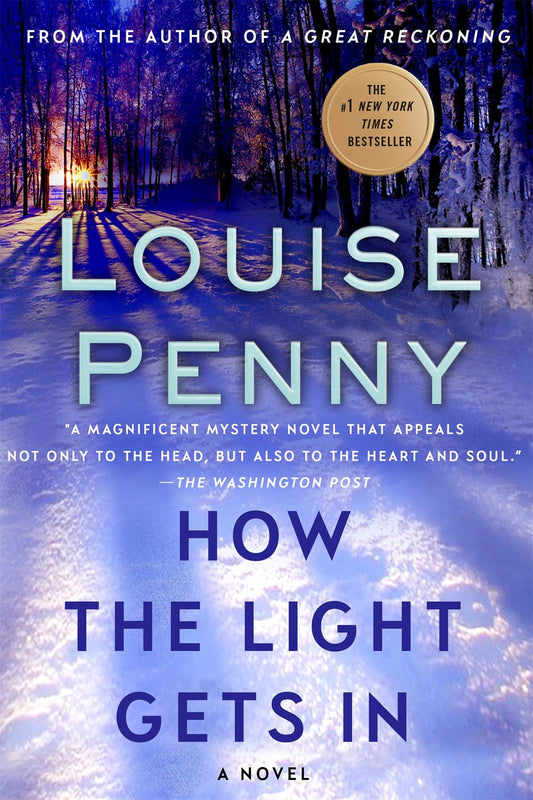 How the Light Gets In : A Chief Inspector Gamache Novel