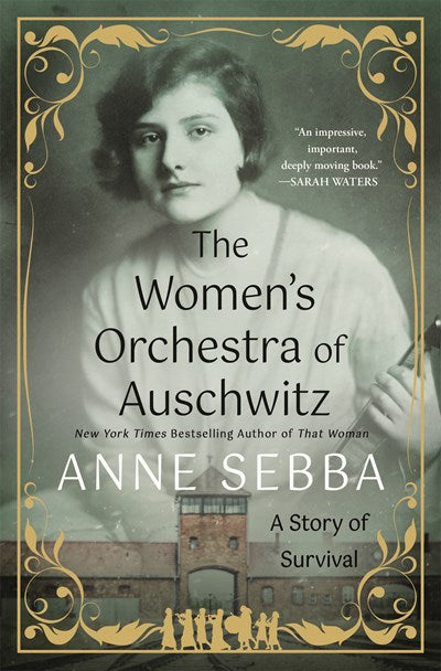 The Women's Orchestra of Auschwitz:  A Story of Survival