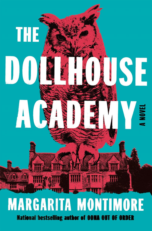 The Dollhouse Academy : A Novel