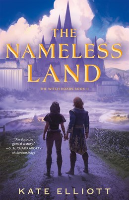 The Nameless Land:  The Witch Roads, Book II