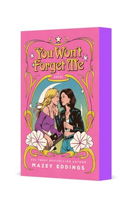 You Won't Forget Me: A Novel