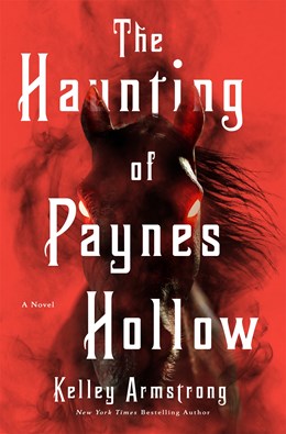 The Haunting of Paynes Hollow:  A Novel