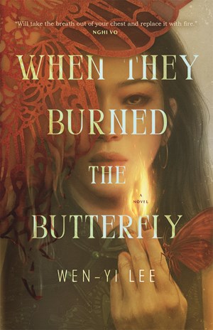 When They Burned the Butterfly:  A Novel
