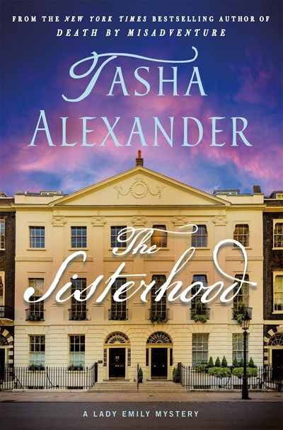 The Sisterhood: A Lady Emily Mystery