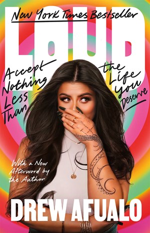 Loud:  Accept Nothing Less Than the Life You Deserve