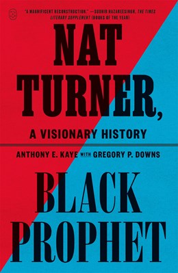 Nat Turner, Black Prophet:  A Visionary History