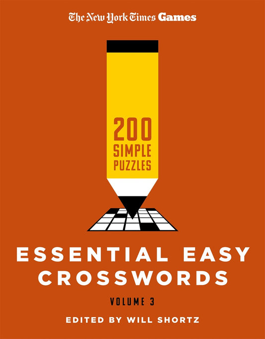 New York Times Games Essential Easy Crosswords Volume 3 : 200 Simple Puzzles