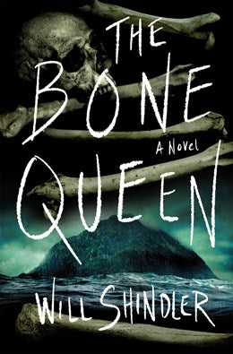 The Bone Queen:  A Novel