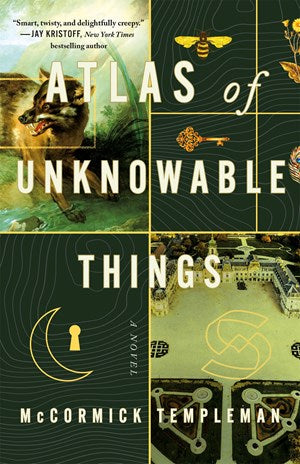 Atlas of Unknowable Things:  A Novel