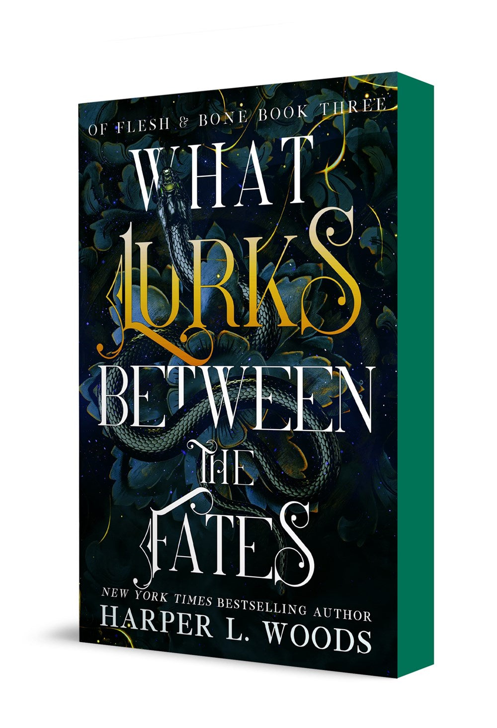 What Lurks Between the Fates : Of Flesh & Bone, Book Three