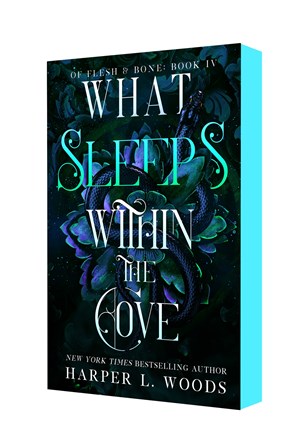 What Sleeps Within the Cove:  Of Flesh & Bone, Book Four