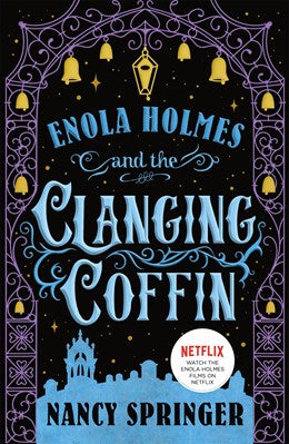 Enola Holmes and the Clanging Coffin:  The New Adventures of Enola Holmes 4
