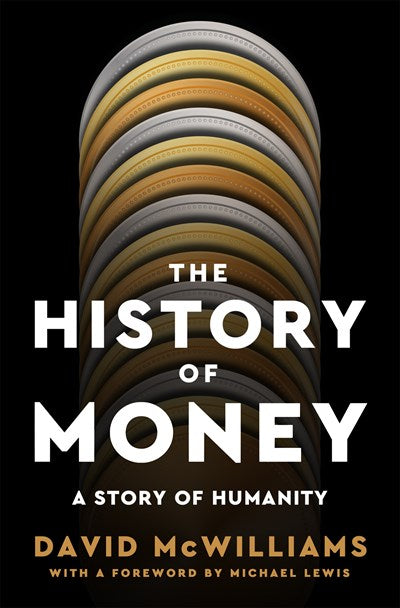 The History of Money:  A Story of Humanity
