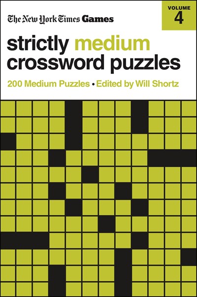 New York Times Games Strictly Medium Crossword Puzzles Volume 4:  200 Medium Puzzles