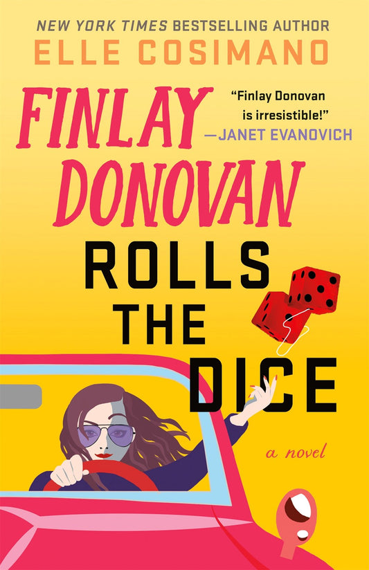 Finlay Donovan Rolls the Dice : A Novel