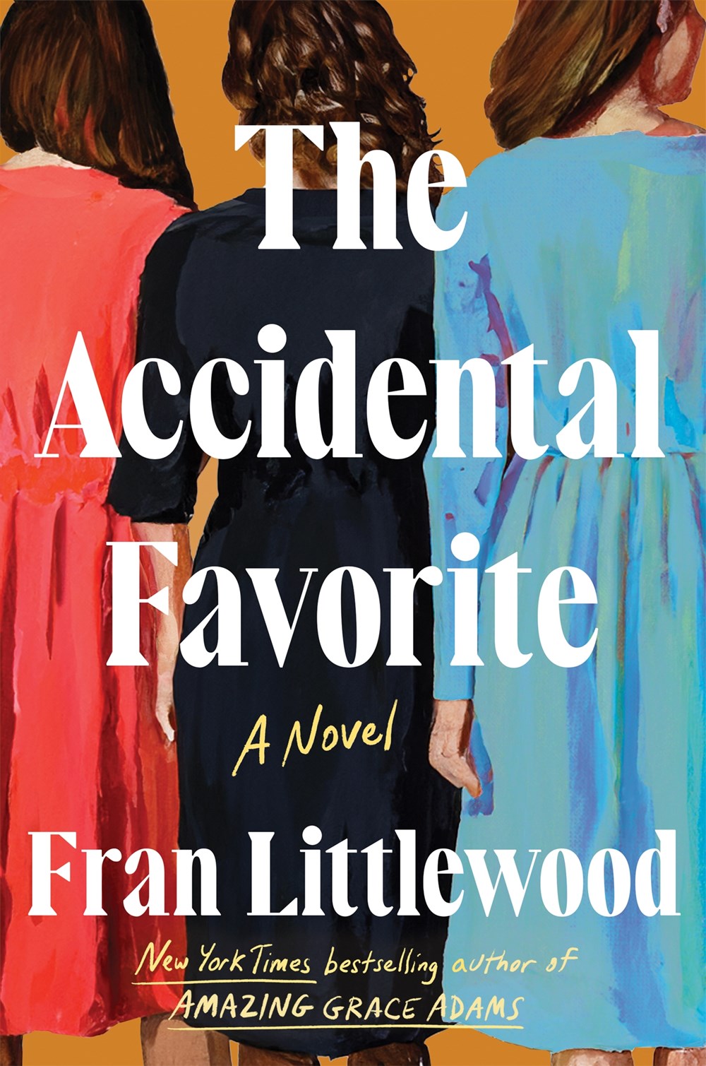 The Accidental Favorite : A Novel