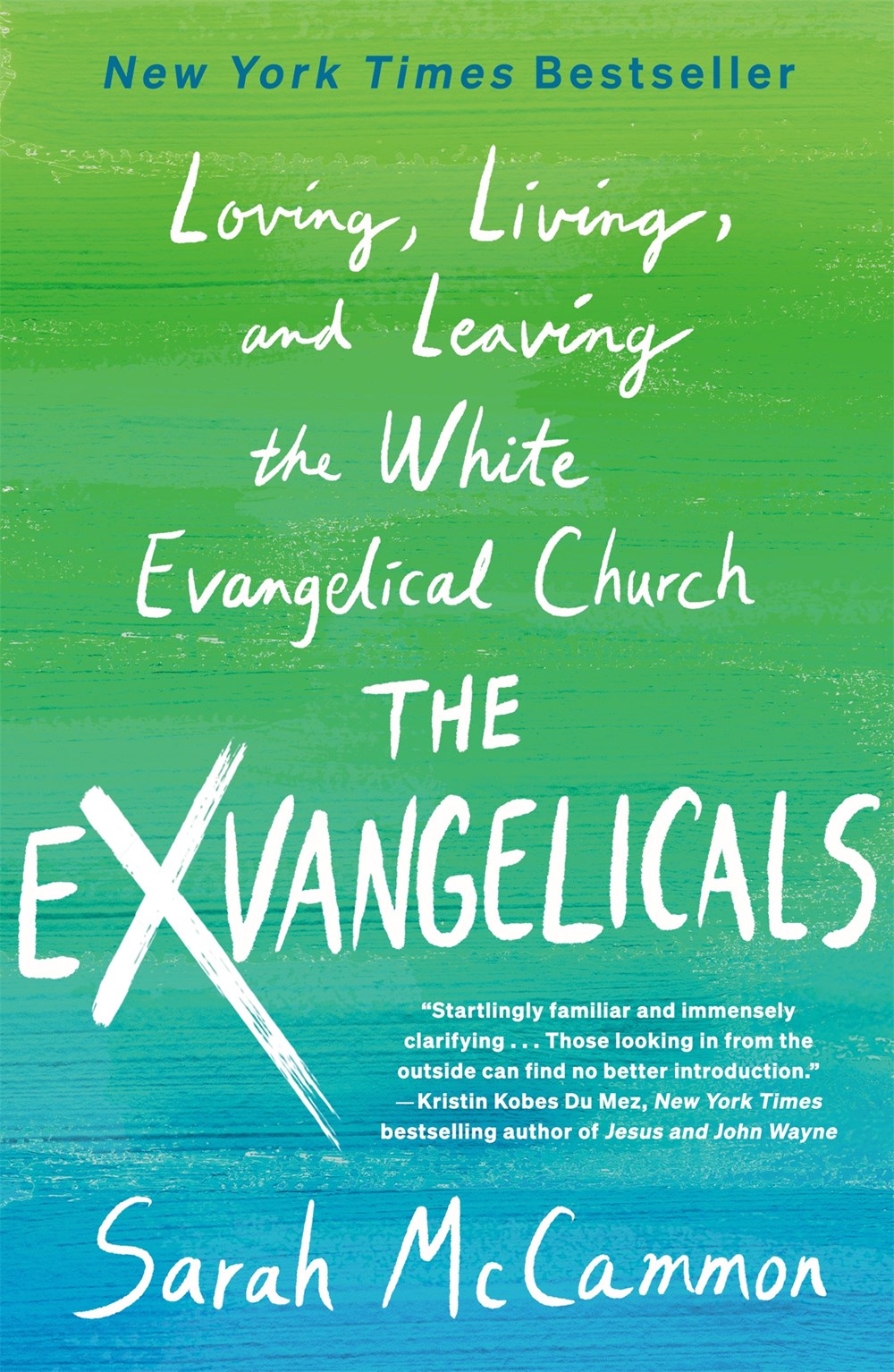 The Exvangelicals : Loving, Living, and Leaving the White Evangelical Church