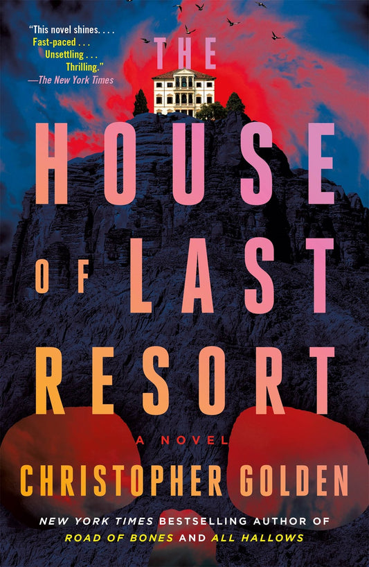 The House of Last Resort : A Novel