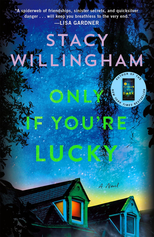 Only If You're Lucky : A Novel