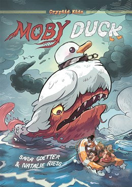 Cryptid Kids: Moby Duck: A Graphic Novel