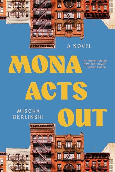 Mona Acts Out: A Novel