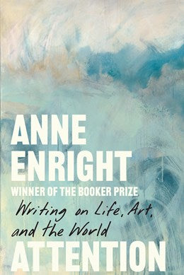 Attention:  Writing on Life, Art, and the World