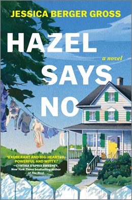 Hazel Says No: A Novel