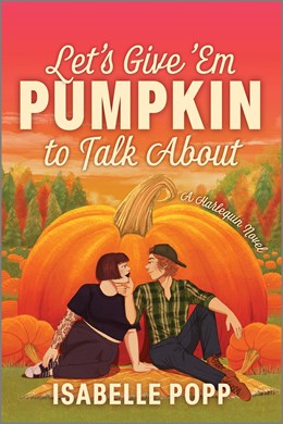 Let's Give 'Em Pumpkin to Talk About