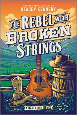 The Rebel with Broken Strings:  A Spicy Western Romance Featuring Country Music