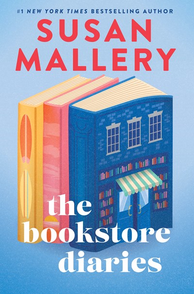The Bookstore Diaries: A Novel of Secrets, Drama and Second Chance Love