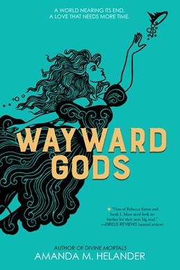 Wayward Gods:  Divine Mortals, Book Two