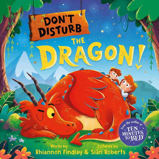 Don't Disturb the Dragon! : A Bedtime Adventure