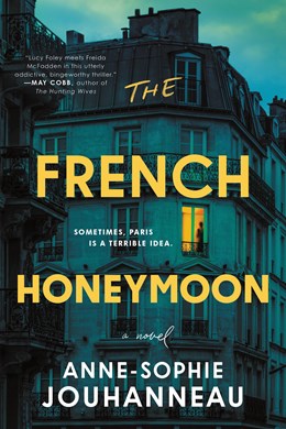 The French Honeymoon:  A Novel