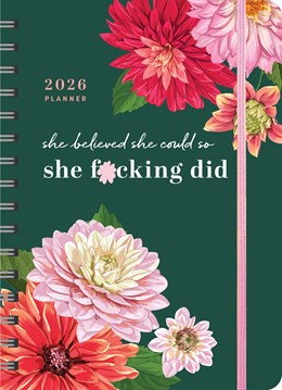 2026 She Believed She Could So She F*cking Did Planner:  August 2025-December 2026
