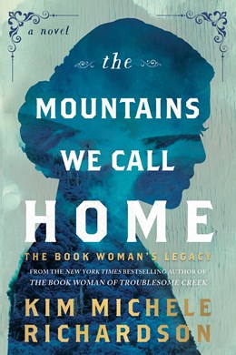 The Mountains We Call Home: The Book Woman's Legacy