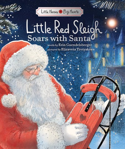 Little Red Sleigh Soars with Santa: Believe in Yourself this Christmas
