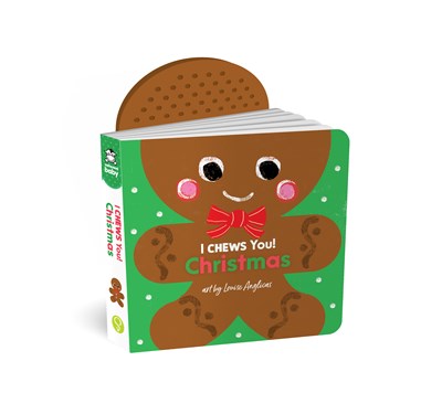 I Chews You! Christmas: A Sensory Christmas Board Book for Toddlers Aged 0-3