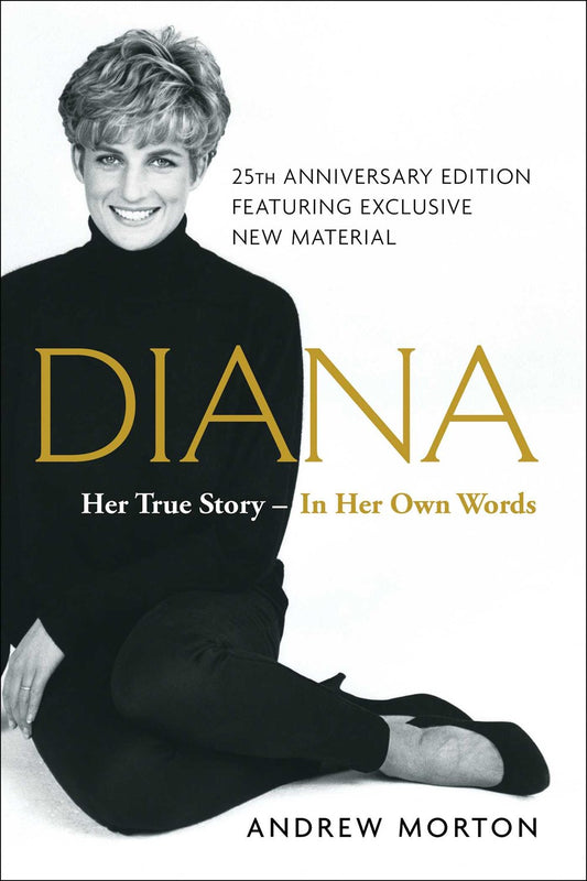 Diana : Her True Story--in Her Own Words