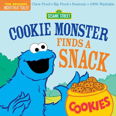 Indestructibles (The Original): Sesame Street: Cookie Monster Finds a Snack